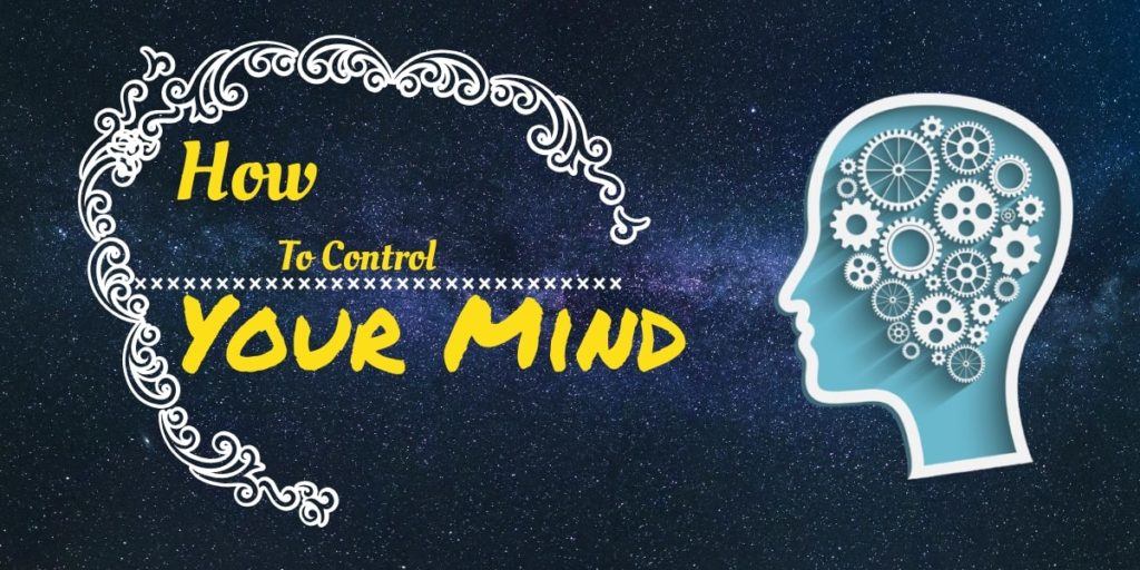 Controlling The Mind | How You Can Control Your Mind   YouTube